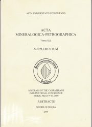 Minerals of the Carpathians International Conference Miskolc, March 9-10, 2000 Abstracts